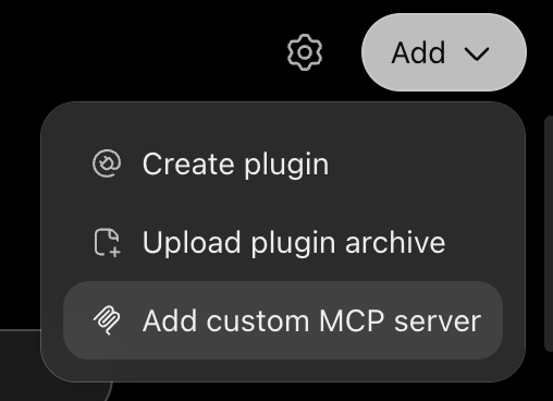 ChatGPT Plugins Add menu with Add custom MCP server highlighted